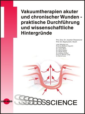 cover image of Vakuumtherapien akuter und chronischer Wunden--praktische Durchführung und wissenschaftliche Hintergründe